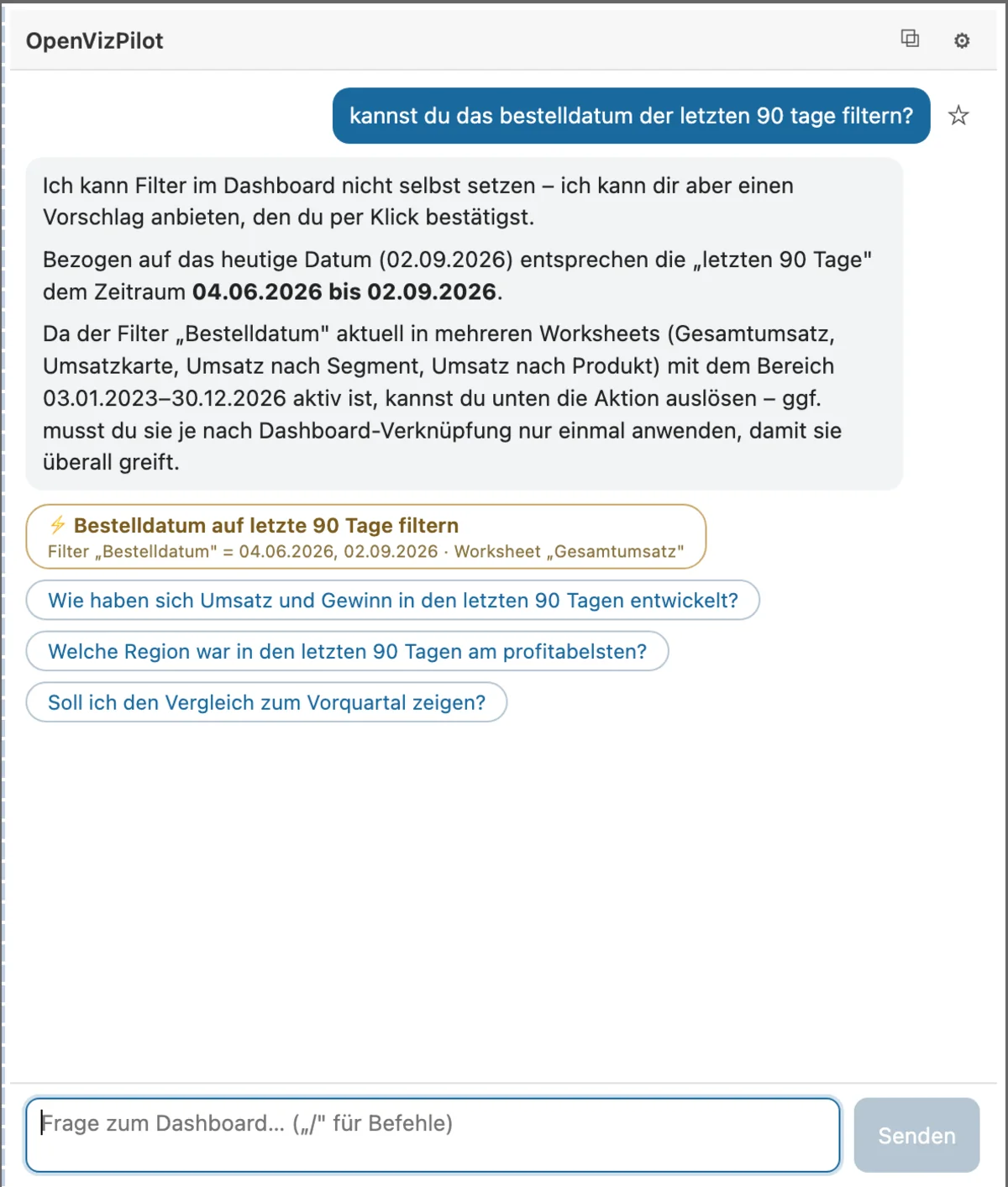 OpenVizPilot schlägt einen Filter auf das Bestelldatum der letzten 90 Tage als Action Chip vor; der Filter wird erst nach Klick angewendet.